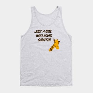 Just A Girl Who Loves Giraffes Tank Top